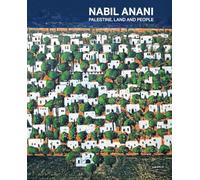 Nabil Anani: Palestine, Land and People