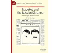 Nabokov and the Russian Diaspora: In the Margins of Totalitarianism (Palgrave Studies in Modern European Literature)