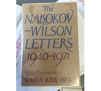 Nabokov-Wilson Lettes: 1940-1971