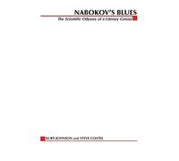 Nabokov's Blues: The Scientific Odyssey of a Literary Genius