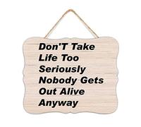 NABRAND Inspiration Positive Quotes Retro Wood Don't Take Life Too Seriously Nobody Gets Out Alive Anyway Plaque For Bathroom Kitchen Nursery Decor Hanging Mini Wall Art Wedding Gifts 8x10in/30x30cm