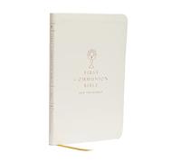 NABRE, New American Bible, Revised Edition, Catholic Bible, First Communion Bible: New Testament, Leathersoft, White: Holy Bible