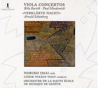 Nabuko Imai; Orchestre de la Haute École de Musique de Genève; Gabor Takács-Nagy - Bartók/Hindemith/Schönberg - Viola Concertos