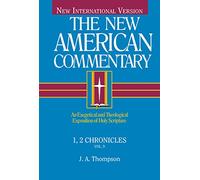 NAC NT 1 2 CHRONICLES (The new American commentary): An Exegetical and Theological Exposition of Holy Scripture: 9