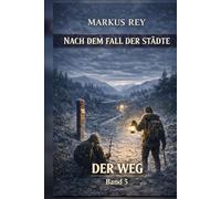 Nach dem Fall der Städte - Der Weg