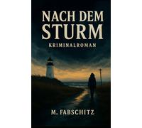 Nach dem Sturm: Kriminalroman (Tatorte der Welt - Kriminalserie)