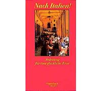 Nach Italien: Anleitung fur eine gluckliche Reise, Wagenbach 9783803111883.
