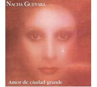 Nacha Guevara - Amor De Ciudad Grande
