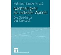 Nachhaltigkeit als radikaler Wandel : Die Quadr, Lange, Hellmuth<-