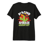 Nacho Average Accountant - Certified Public Accountant Premium T-Shirt