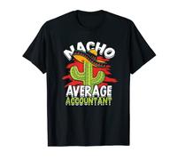Nacho Average Accountant - Certified Public Accountant T-Shirt
