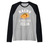 Nacho Average Belgian Proud Belgium Culture Cinco de Mayo Raglan Baseball Tee