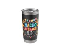 Nacho Average Bride Funny Bridal Wedding Stainless Steel Insulated Tumbler