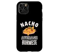 Nacho Average Burmese Proud Burma Culture Cinco de Mayo Case for iPhone 11 Pro