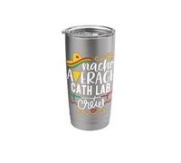 Nacho Average Cath Lab Crew Catheterization Lab Nurse Techs Stainless Steel Insulated Tumbler