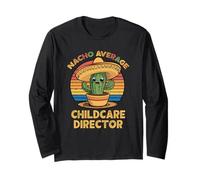 Nacho Average Childcare Director Cinco De Mayo Child-Care Long Sleeve T-Shirt