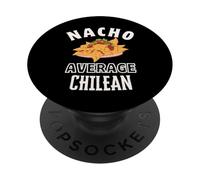 Nacho Average Chilean Proud Chile Culture Cinco de Mayo PopSockets Adhesive PopGrip