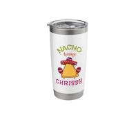 Nacho Average Chrissy Personalized Name Funny Taco Stainless Steel Insulated Tumbler
