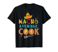 Nacho Average Cook Funny Cooking Gifts Cooking Funny T-Shirt