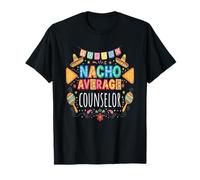 Nacho Average Counselor Funny School Counseling T-Shirt