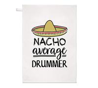 Nacho Average Drummer Tea Towel Dish Cloth