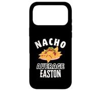 Nacho Average Easton Cinco De Mayo Funny Gift Nachos Case for iPhone 17 Pro Max