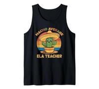 Nacho Average ELA Teacher Cinco De Mayo Funny Language Arts Tank Top