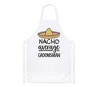 Nacho Average Groomsman Chefs Apron