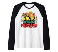 Nacho Average Hermano Cinco De Mayo Funny Mexican Brother Raglan Baseball Tee