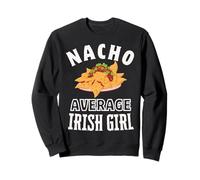 Nacho Average Irish Woman Proud Ireland Pride Cinco de Mayo Sweatshirt