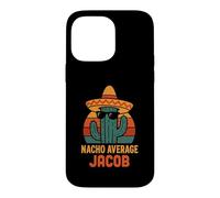 Nacho Average Jacob Gifts Birthday Funny Personalized Name Case for iPhone 14 Pro Max