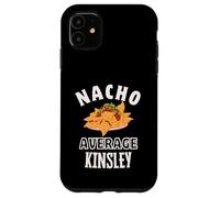 Nacho Average Kinsley Cinco De Mayo Funny Gift Nachos Case for iPhone 11