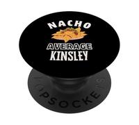 Nacho Average Kinsley Cinco De Mayo Funny Gift Nachos PopSockets Adhesive PopGrip