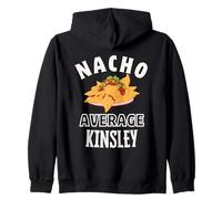 Nacho Average Kinsley Cinco De Mayo Funny Gift Nachos Zip Hoodie
