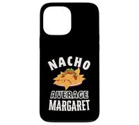 Nacho Average Margaret Cinco De Mayo Funny Gift Nachos Case for iPhone 13 Pro Max