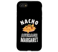Nacho Average Margaret Cinco De Mayo Funny Gift Nachos Case for iPhone SE (2020) / 7/8