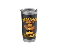 Nacho Average Michael Personalized Name Funny Taco Stainless Steel Insulated Tumbler
