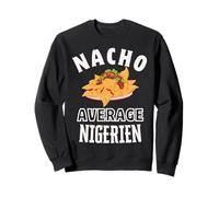 Nacho Average Nigerien Proud Niger Culture Cinco de Mayo Sweatshirt