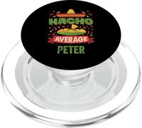 Nacho Average Peter Funny Personalized Name Birthday Gift PopSockets PopGrip for MagSafe