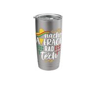 Nacho Average Rad Tech Mexican Fiesta Cinco De Mayo Stainless Steel Insulated Tumbler