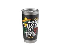 Nacho Average Rad Tech Mexican Fiesta Cinco De Mayo Stainless Steel Insulated Tumbler