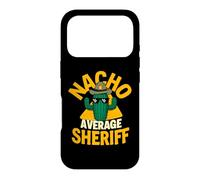 Nacho Average Sheriff Funny Law Enforcement Pun Joke Saying Case for iPhone 17 Pro