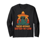 Nacho Average Sister in Law Funny Birthday Wedding Women Long Sleeve T-Shirt