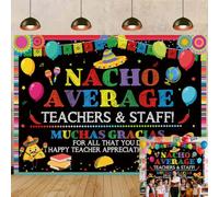 Nacho Average Teacher Backdrop Teacher Appreciation W ackground Thank You Teachers Staffs Banner Mexican Theme School Classroom Party Decorations Supplies (7x5FT: 84x60 inch)