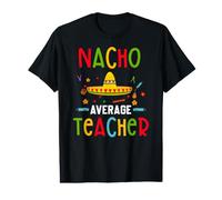 Nacho Average Teacher Cinco De Mayo Mexican Value Graphic T-Shirt