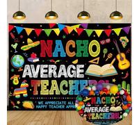Nacho Average Teachers Banner Backdrop 6x4FT Teacher Appreciation Photography Background Nacho Average School Classroom Teachers Staff Party Decoration Supplies Photo Props
