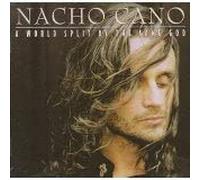 Nacho Cano - World Split By the Same God
