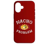 Nacho Problem Witty Mexican Foodie Nachos Lover Cheese Pun Case for iPhone 16