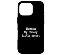 Nachos My cheesy little secret Funny Nacho Minimalist Case for iPhone 16 Pro