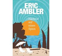 Nachruf auf einen Spion, Ambler, Fienbork 9783455650990 Fast Free Shipping.